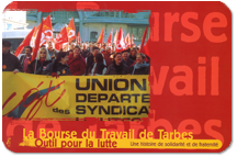 'La Bourse du Travail de Tarbes, outil pour la lutte. Une histoire de solidarit et de fraternit'