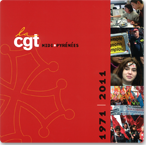 La CGT Midi-Pyrnes : 1971-2011.
