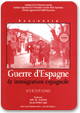 'Guerre d'Espagne et immigration expagnole'.